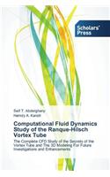 Computational Fluid Dynamics Study of the Ranque-Hilsch Vortex Tube