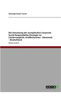 Umsetzung der europäischen Corporate Social Responsibility-Strategie im Ländervergleich: Großbritannien - Dänemark - Deutschland