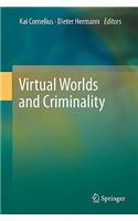 Virtual Worlds and Criminality