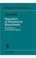 Regulation of Aldosterone Biosynthesis