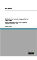 Basler Kartause St. Margarethental (1401-1564)