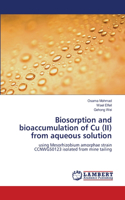 Biosorption and bioaccumulation of Cu (II) from aqueous solution