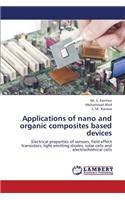 Applications of Nano and Organic Composites Based Devices