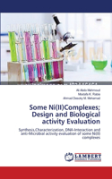 Some Ni(II)Complexes; Design and Biological activity Evaluation