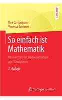 So einfach ist Mathematik