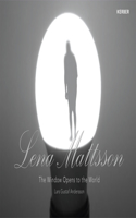 Lena Mattsson: The Window Opens to the World