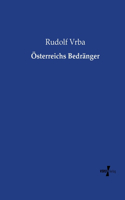 Österreichs Bedränger