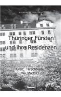Thüringer Fürsten im 18. Jahrhundert und ihre Herrschaft - Eine Reise ins Zeitalter des Absolutismus