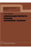Lebenswegorientierte Planung Technischer Systeme