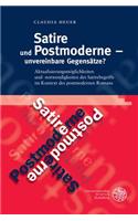 Satire Und Postmoderne - Unvereinbare Gegensatze?