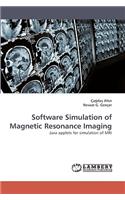 Software Simulation of Magnetic Resonance Imaging