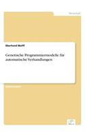 Genetische Programmiermodelle für automatische Verhandlungen