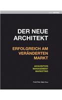 Der Neue Architekt - Erfolgreich Am Veränderten Markt