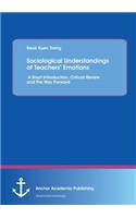 Sociological Understandings of Teachers' Emotions