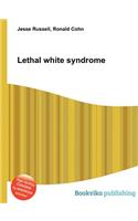 Lethal White Syndrome