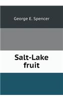 Salt-Lake fruit: (English)