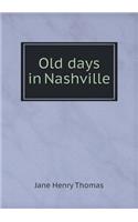Old days in Nashville: (English)