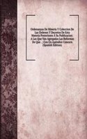 Ordenanzas De Mineria Y Coleccion De Las Ordenes Y Decretos De Esta Materia Posteriores A Su Publicacion: A Las Que Van Agregadas Las Reformas De Que . ; Con Un Apendice Concern (Spanish Edition)