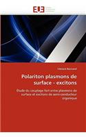 Polariton Plasmons de Surface - Excitons