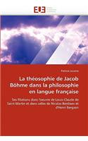 La Th�osophie de Jacob B�hme Dans La Philosophie En Langue Fran�aise: (Omn.Univ.Europ.)
