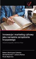 Innowacje i marketing cyfrowy jako narzędzia zarządzania kryzysowego