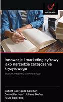 Innowacje i marketing cyfrowy jako narzędzia zarządzania kryzysowego