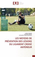 Les Moyens de Prévention Des Lésions Du Ligament Croisé Antérieur