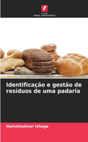 Identificação e gestão de resíduos de uma padaria