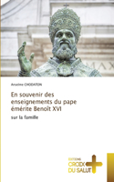 En souvenir des enseignements du pape émérite Benoît XVI