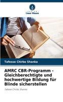 AMRC CBR-Programm - Gleichberechtigte und hochwertige Bildung für Blinde sicherstellen