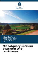 Mit Polypropylenfasern bewehrter OPS-Leichtbeton