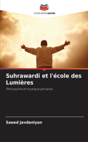 Suhrawardi et l'école des Lumières