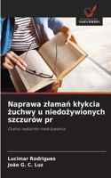 Naprawa zlamań klykcia żuchwy u niedożywionych szczurów pr