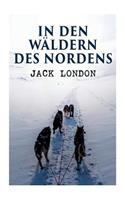 In den Wäldern des Nordens