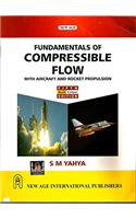 Fundamentals of Compressible Flow with Aircraft and Rocket Propulsion