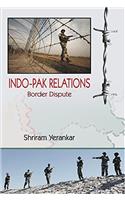 Indo- Pak Relations: Border Dispute