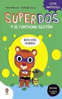 SuperDos y el fantasma gloton (SuperDos 3): En letra MAYUSCULA para aprender a leer