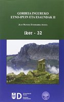 Gorbeia inguruko etno-ipuin eta esaundak II (IKER) (Basque Edition)