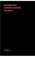 Historia General de Chile I: (Memoria)