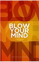 Blow Your Mind