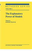 Explanatory Power of Models: Bridging the Gap Between Empirical and Theoretical Research in the Social Sciences