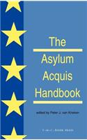 Asylum Acquis Handbook: The Foundation for a Common European Asylum Policy