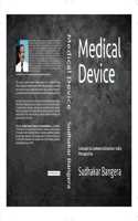 MEDICAL DEVICE - Concept to Commercialisation: India Perspective