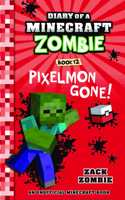 DIARY OF A MINECRAFT ZOMBIE #12: PIXELMON GONE!