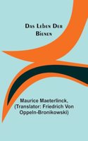Das Leben der Bienen