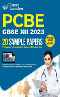 CBSE 2022-23 : Class XII - 20 Sample Papers - Medical (Physics|Chemistry|Biology|English): Class XII - 20 Sample Papers - PCBE (PhysicsChemistryBiologyEnglish Core) by Career Launcher