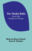 Medici Balls