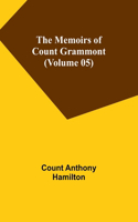 Memoirs of Count Grammont (Volume 05)