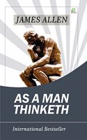 AS A MAN THINKETH