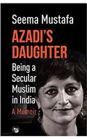 Azadi's Daughter, a Memoir